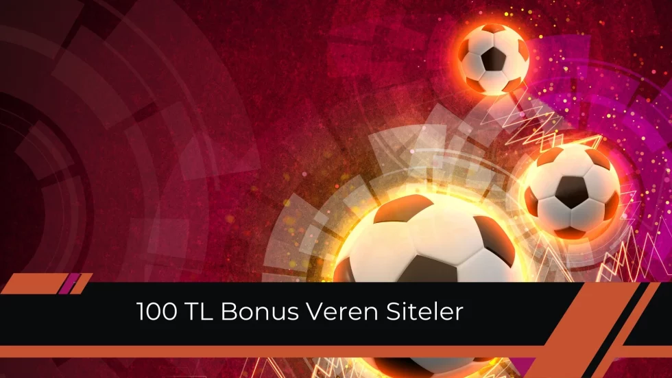 100 TL Bonus Veren Siteler