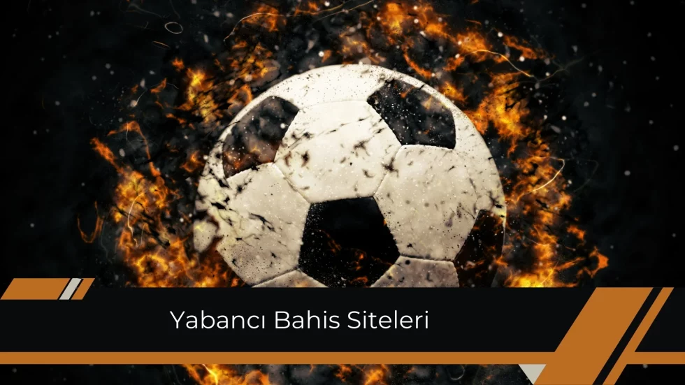 Yabancı Bahis Siteleri