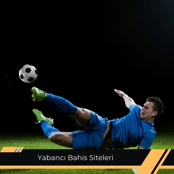 Yabancı Bahis Siteleri